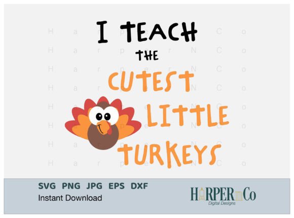 Download Teach Cutest Little Turkeys SVG PNG EPS - Premium Resources